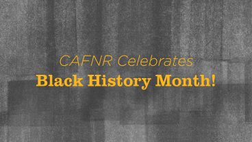 CAFNR Celebrates Black History Month!